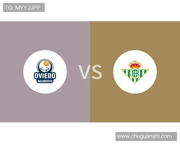 北单推荐皇家贝蒂斯对阵巴伦西亚精彩赛事分析与投注建议